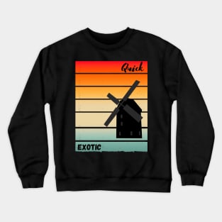 Quick Exotic - Quixotic Crewneck Sweatshirt